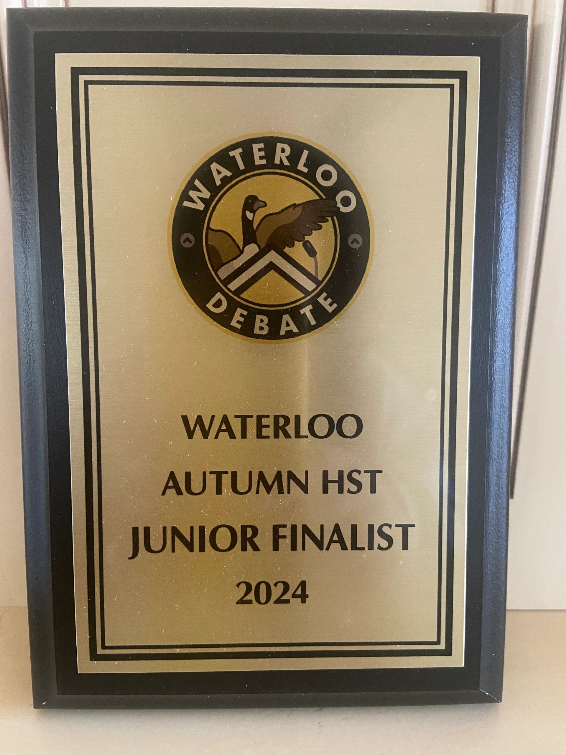 Plaque for Waterloo Debate Autumn HST Junior Finalist 2024.